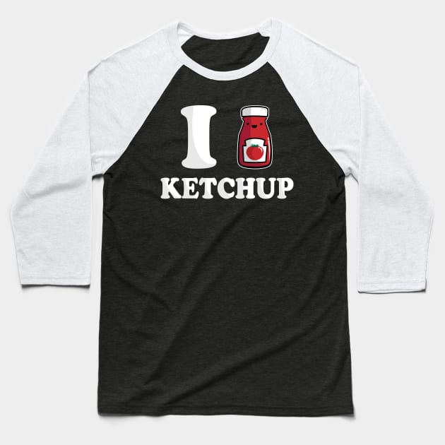 I Heart Ketchup Baseball T-Shirt by fishbiscuit